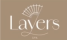 LAYERS
